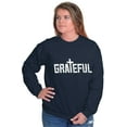 thumbnail image 1 of Grateful Thankful Christian Jesus Sweatshirt for Men or Women Brisco Brands L, 1 of 6
