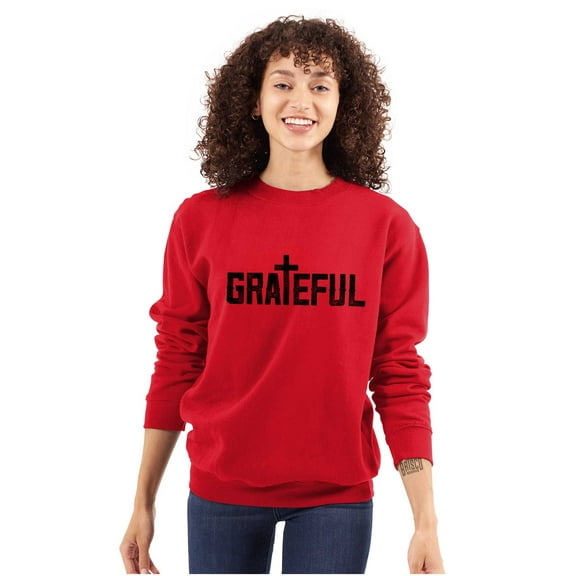 Grateful Thankful Christian Jesus Sweatshirt for Men or Women Brisco Brands S