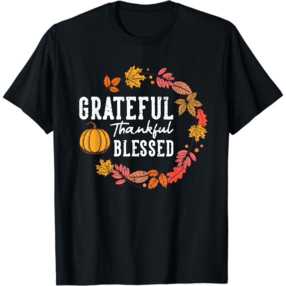 Grateful Thankful and Blessed Inspirational Design Gift T-Shirt Black Medium