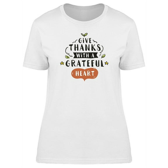 Grateful Thanksgiving Heart T-Shirt Women -Image by Shutterstock, Female x-Large