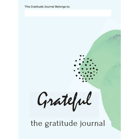 Grateful: The Gratitude Journal, (Hardcover)