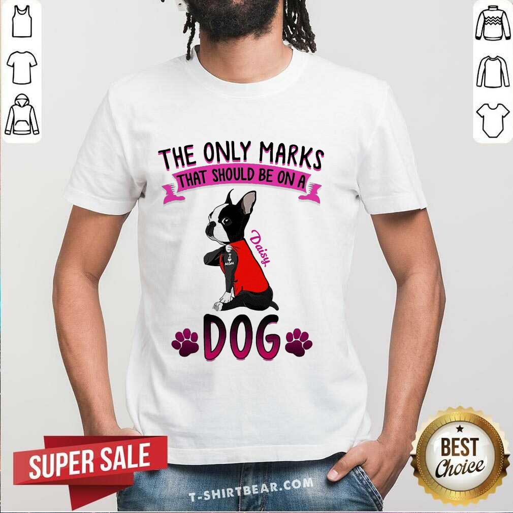 Grateful The Only Marks That Should Be On A Daisy Dog Shirt, The