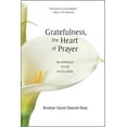 thumbnail image 1 of Gratefulness, the Heart of Prayer: An Approach to Life in Fullness, (Paperback), 1 of 1