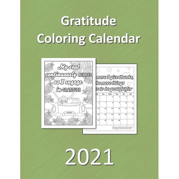 Gratitude Coloring Calendar 2021: Monthly and Weekly Planner, green