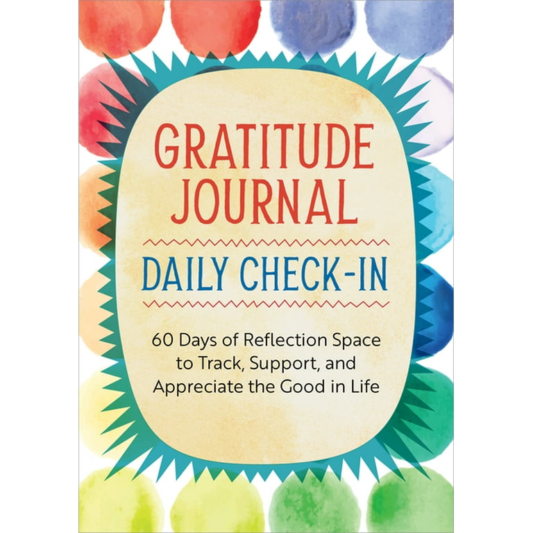 Gratitude Journal: Daily Check-in: 60 Days of Reflection Space to