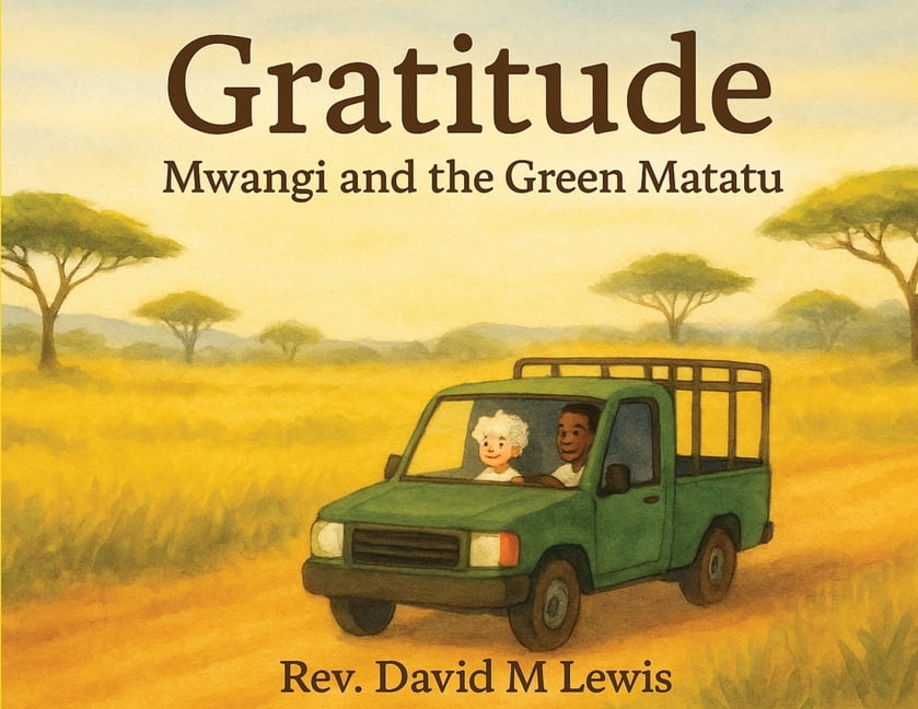 Gratitude - Mwangi and the Green Matatu, (Paperback)