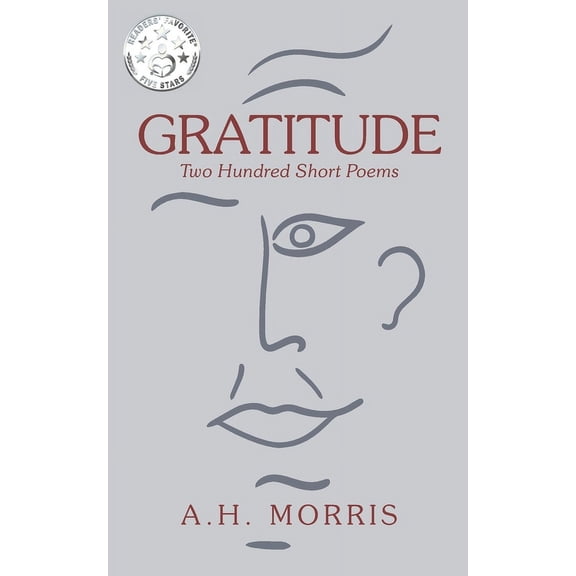 Gratitude: Two Hundred Short Poems (Paperback)