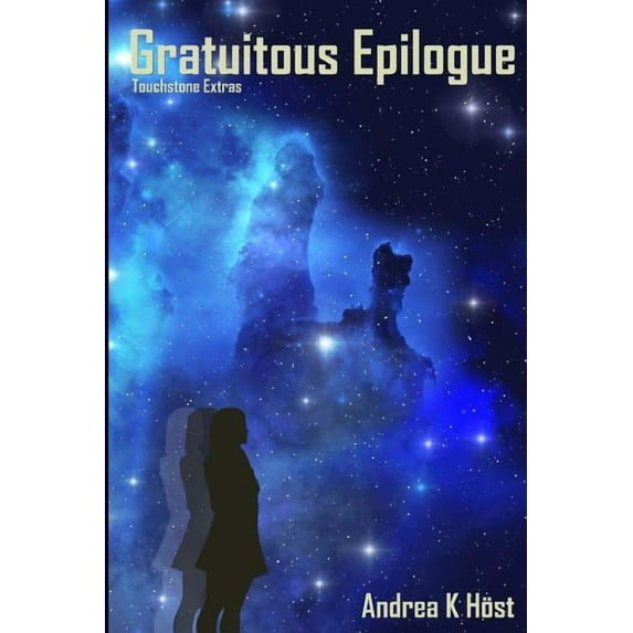 Gratuitous Epilogue: Touchstone, (Paperback)