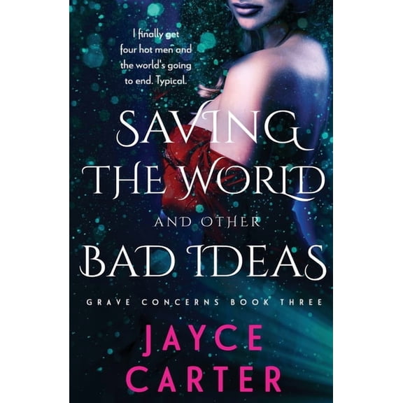 Grave Concerns: Saving the World and Other Bad Ideas (Paperback)