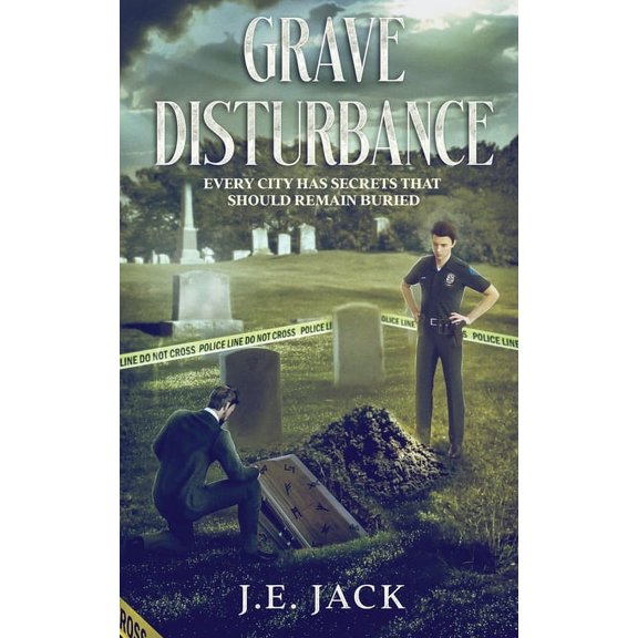 Grave Disturbance: Every City Has Secrets That Should Remain Buried, (Paperback)
