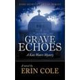 thumbnail image 1 of Grave Echoes : A Kate Waters Mystery, 1 of 1
