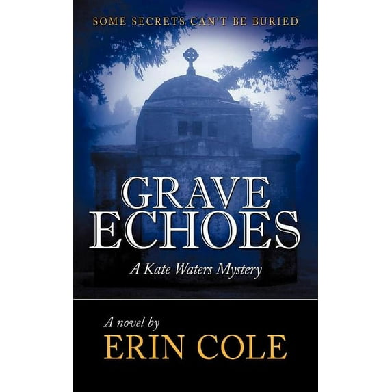 Grave Echoes : A Kate Waters Mystery