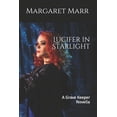 thumbnail image 1 of Grave Keeper: Lucifer in Starlight: A Grave Keeper Novella (Paperback), 1 of 1