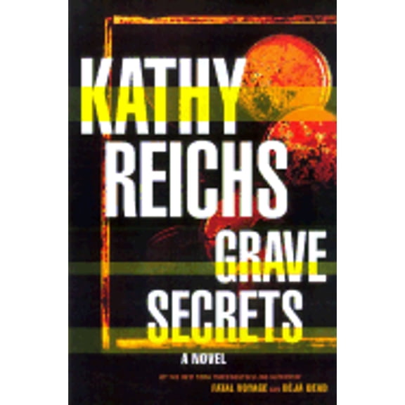 Grave Secrets (Hardcover) by Kathy Reichs