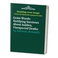 thumbnail image 1 of Pre-Owned Grave Words: Notifying Survivors About Sudden, Unexpected Deaths (Paperback) 1883620023 9781883620028, 1 of 1