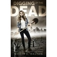 thumbnail image 1 of Gravedigger Digging Up the Dead, Book 2, (Paperback), 1 of 1