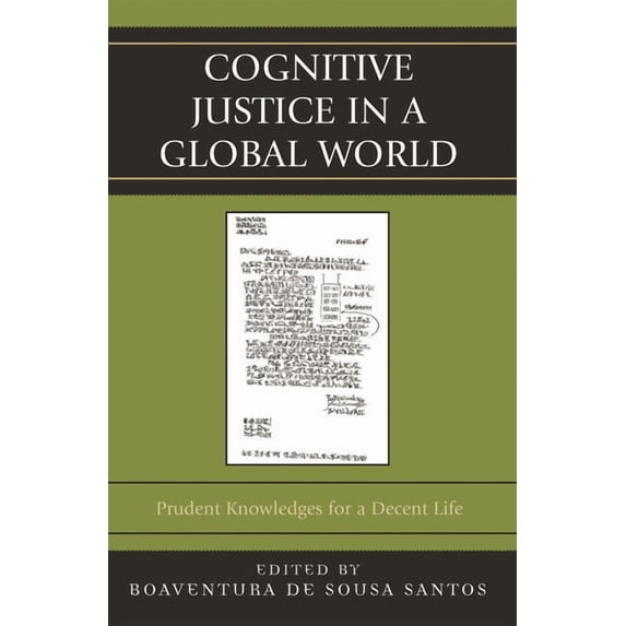 Graven Images Cognitive Justice in a Global World: Prudent Knowledges for a Decent Life, (Paperback)