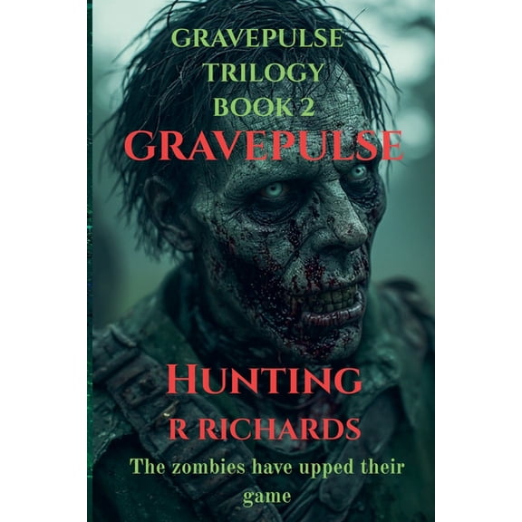 Gravepulse Trilogy GRAVEPULSE TRILOGY Hunting book 2, Book 2, (Paperback)