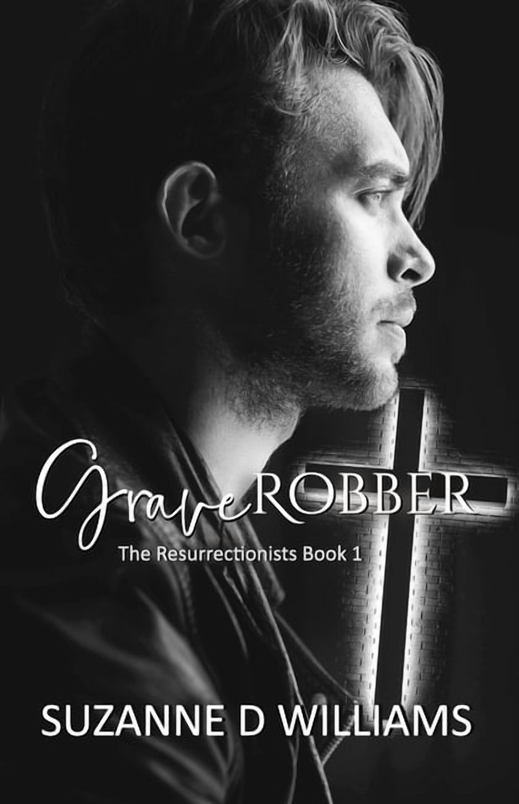 Graverobber  The Resurrectionists   Paperback  1700533215 9781700533210 Suzanne D. Williams