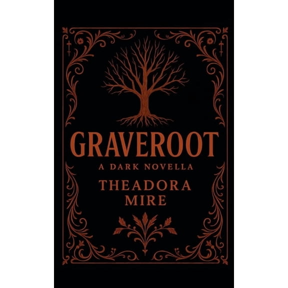 Graveroot: A Dark Novella, (Paperback)