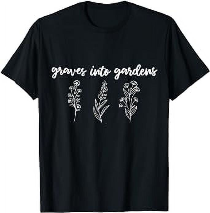 Graves Into Gardens, Christian, Worship, Bible Verse Tees TShirt