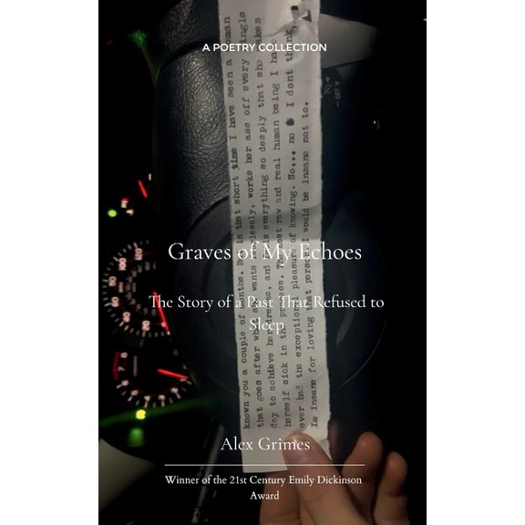Graves of My Echos The Story of a Past That Refused to Sleep, (Paperback)