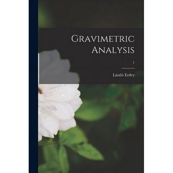 Gravimetric Analysis; 1, (Paperback)