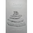 thumbnail image 1 of Gravity: An Earthy Exploration of the Metaphysical (Paperback), 1 of 1