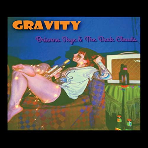 Brianna / Dark Clouds Skye Gravity (CD)
