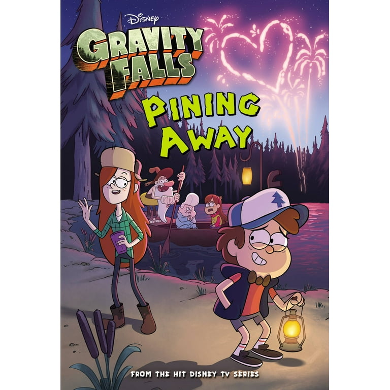 Gravity Falls Chapter Book: Gravity Falls: Pining Away , Book 1