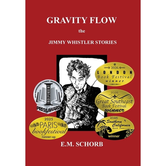 Gravity Flow: The Jimmy Whistler Stories, (Hardcover)