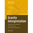 thumbnail image 1 of Gravity Interpretation: Fundamentals and Application of Gravity Inversion and Geological Interpretation, (Paperback), 1 of 1