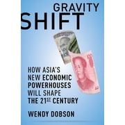 Gravity Shift How Asias New Economic Powerhouses Will Shape the 21st Century Hardcover