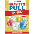thumbnail image 1 of Bring Science Home: Gravity's Pull: 10 Fun Gravity Experiments (Paperback), 1 of 1