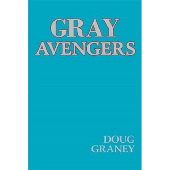 Gray Avengers (Paperback)