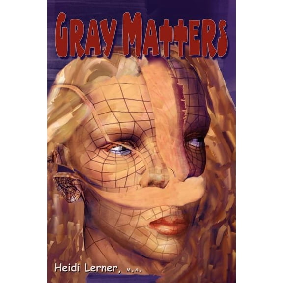 Gray Matters: Brain Injury: The Inside Perspective, (Paperback)