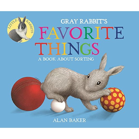 Pre-Owned Gray Rabbit's Favorite Things (Hardcover) by Alan Baker