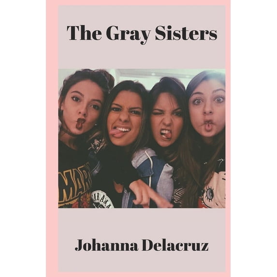 Gray: The Gray Sisters (Paperback)