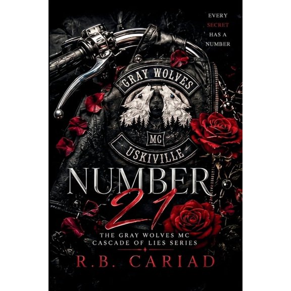 Gray Wolves MC, Cascade of Lies Number 21: Book 1 in the Gray Wolves MC Romance, Cascade of Lies Series, Book 1, (Paperback)