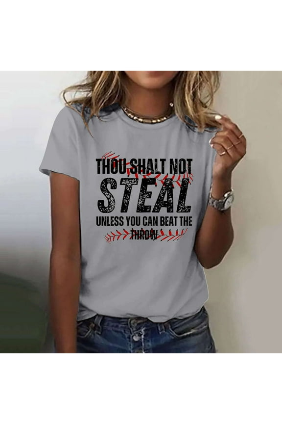 Gray Women's Short Sleeve T-shirt, Thou Shall Not Steal Unless You Can Beat The Throw Women'S Letter Baseball Love Print Round Neck Short Sleeve T Shirt Top,Women's Short sleeve T-shirt M