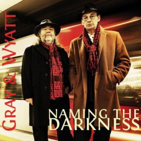 Gray & Wyatt - Naming The Darkness - Music & Performance - CD