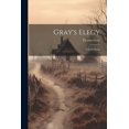 thumbnail image 1 of Gray's Elegy: A Lyric Poem, (Paperback), 1 of 1