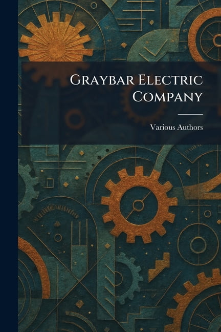 Graybar Electric Company, (Paperback)