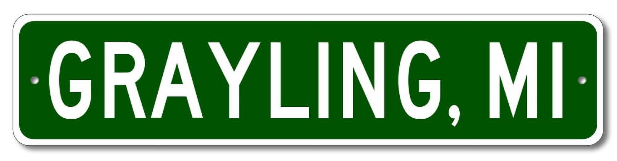 Grayling Michigan Metal Wall Decor City Limit Sign SIZE 4 x 16 Inches