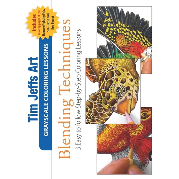 Blending Techniques: 3 Easy to follow Step-by-Step Coloring Lessons (Paperback) by Warren (Contributions by), Tim Jeffs
