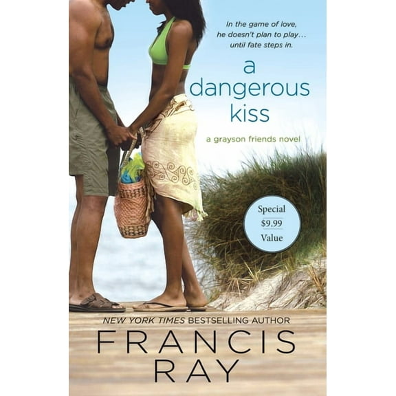 Grayson Friends A Dangerous Kiss: A Grayson Friends Novel, Book 7, (Paperback)