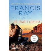 Grayson Friends All That I Desire, Book 10, Paperback