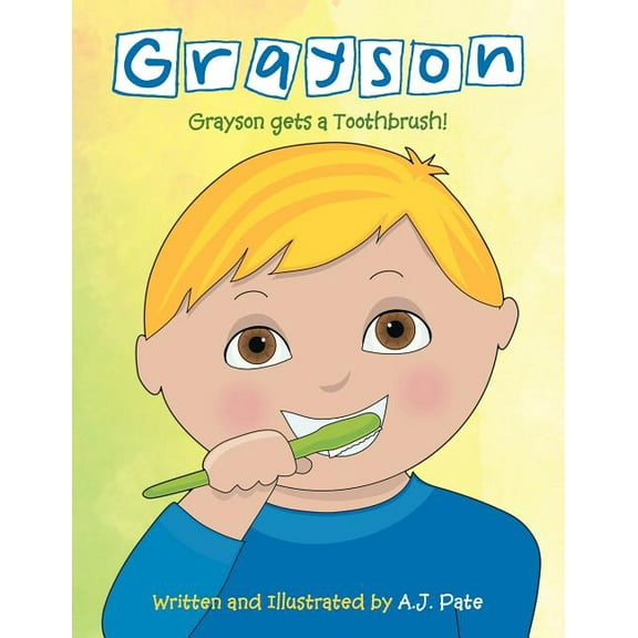 Grayson: Grayson Gets a Toothbrush