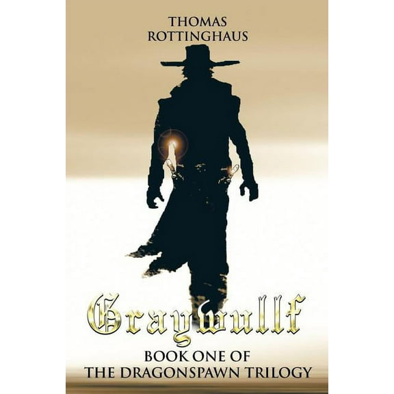 Graywullf: Book One of the Dragonspawn Trilogy (Paperback)