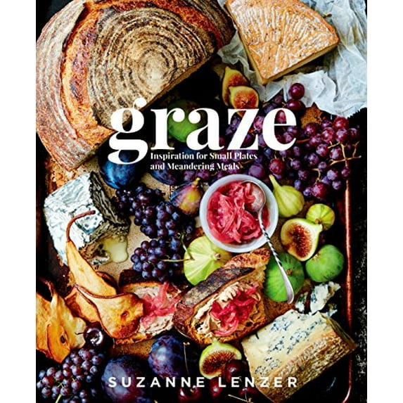 Pre-Owned Graze: Inspiration for Small Plates and Meandering Meals: A Charcuterie Cookbook (Hardcover) 1623367530 9781623367534